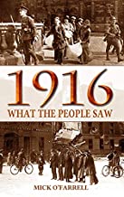 1916 - What the People Saw